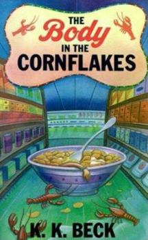 Body in the Cornflakes - Book #2 of the Workplace Mystery