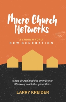 Paperback Micro Church Networks: A church for a new generation Book