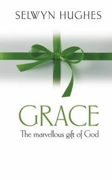 Grace: The Marvellous Gift of God