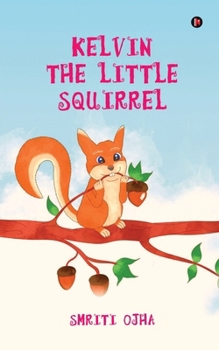 Paperback Kelvin The Little Squirrel Book