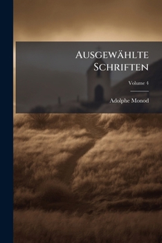 Paperback Ausgewählte Schriften: Aus Dem Französischen. Vier Reden; Volume 4 [German] Book
