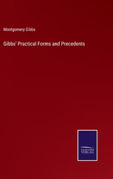 Hardcover Gibbs' Practical Forms and Precedents Book
