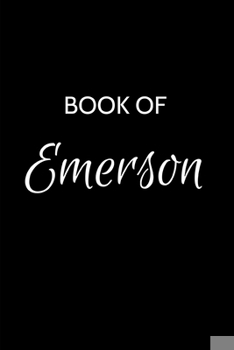 Paperback Book of Emerson: Emerson Journal - A Gratitude Journal Notebook for Men Boys Fathers and Sons with the name Emerson - Handsome Elegant Book