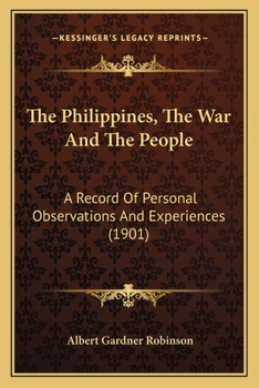The Philippines: The War and the People - Primary Source Edition