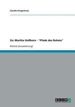 Paperback Zu: Martha Gellhorn - "Pfade des Ruhms" [German] Book