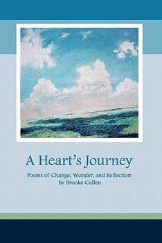 Paperback A Heart's Journey: Poems of Change, Wonder, and Reflection Book
