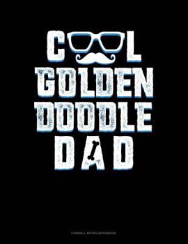 Cool Goldendoodle Dad: Cornell Notes Notebook