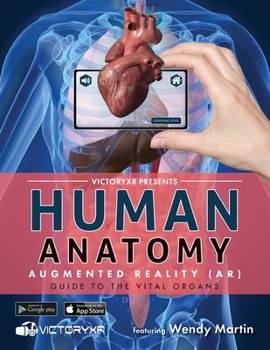 Paperback Human Anatomy in Augmented Reality AR: Vital Organs Student Edition Book