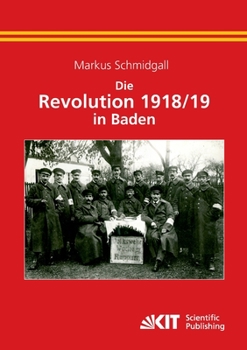 Paperback Die Revolution 1918/19 in Baden [German] Book