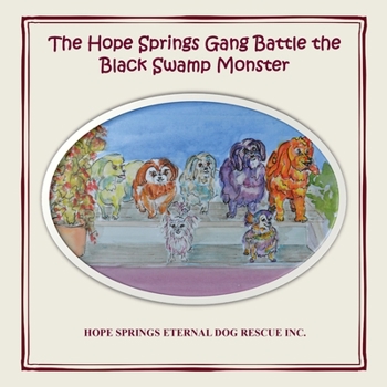 Paperback The Hope Springs Gang Battle the Black Swamp Monster Book