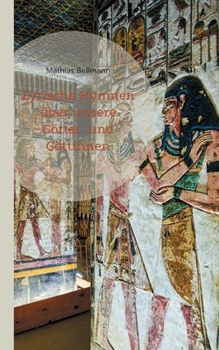 Lyrische Hymnen über unsere Götter und Göttinnen (German Edition)