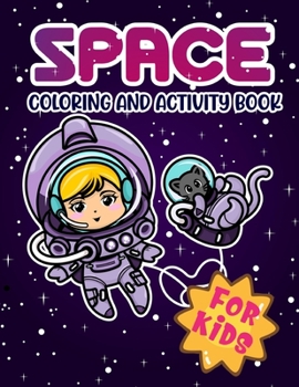 Paperback Space Coloring And Activity Book For Kids Book