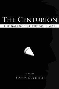 Paperback The Centurion: The Balance of the Soul War Book