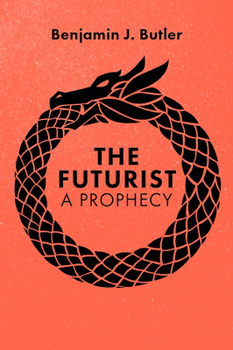 Paperback The Futurist: A Prophecy Book