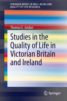 Paperback Studies in the Quality of Life in Victorian Britain and Ireland Book