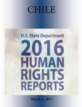 Paperback CHILE 2016 HUMAN RIGHTS Report Book