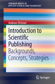 Paperback Introduction to Scientific Publishing: Backgrounds, Concepts, Strategies Book