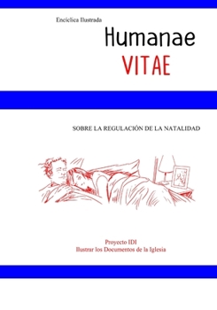 Paperback Encíclica ilustrada Humanae Vitae: Sobre La Regulación de la Natalidad [Spanish] Book