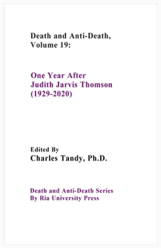 Paperback Death And Anti-Death, Volume 19: One Year After Judith Jarvis Thomson (1929-2020) Book