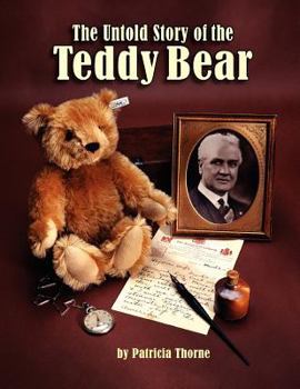 Paperback The Untold Story of the Teddy Bear Book