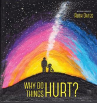 Hardcover Why Do Things Hurt (Hdbk) Book