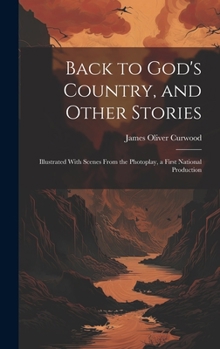 Back to God's Country and Other Stories