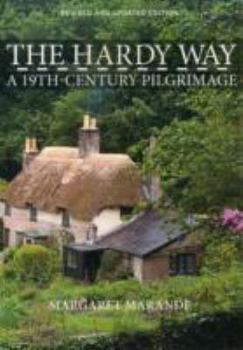 Paperback The Hardy Way: A 19th Century Pilgrimage Book