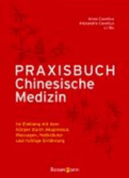 Hardcover Praxisbuch Chinesische Medizin [German] Book