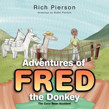 Paperback Adventures Of Fred the Donkey: The Coco Bean Accident Book