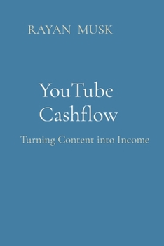 Paperback YouTube Cashflow: Turning Content into Income Book