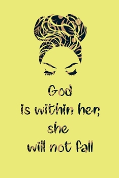Paperback God is within her, she will not fall. Christian Journal. Journals To Write In For Women Christian: journals To Write In For Women Christian Book