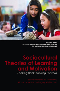 Hardcover Sociocultural Theories of Learning and Motivation: Looking Back, Looking Forward (Hc) Book