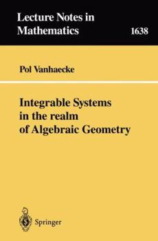Paperback Integrable Systems in the realm of Algebraic Geometry (Lecture Notes in Mathematics) Book