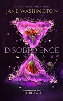 Disobedience - Book #2 of the Bastan Hollow Saga