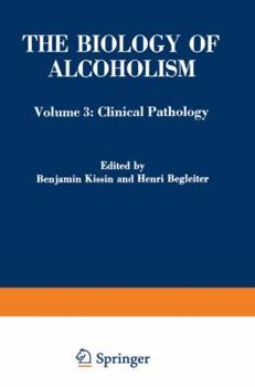 Paperback The Biology of Alcoholism: Volume 3: Clinical Pathology Book