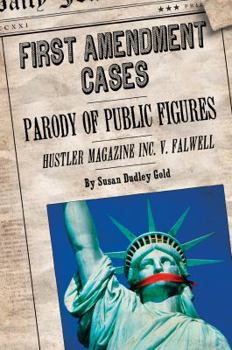 Parody of Public Figures: Hustler Magazine Inc. V. Falwell - Book  of the First Amendment Cases