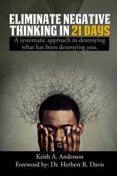 Paperback Eliminate Negative Thinking in 21 Days Book