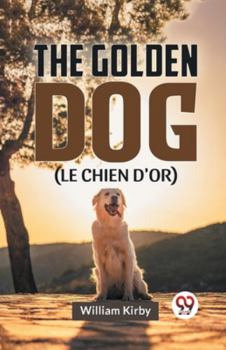 Paperback The Golden Dog (LE CHIEN D'OR) Book