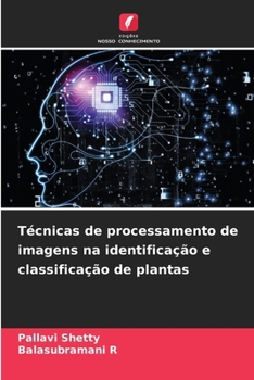Paperback Técnicas de processamento de imagens na identificação e classificação de plantas [Portuguese] Book