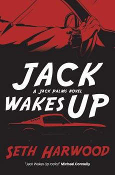 Jack Wakes Up - Book #1 of the Jack Palms Crime