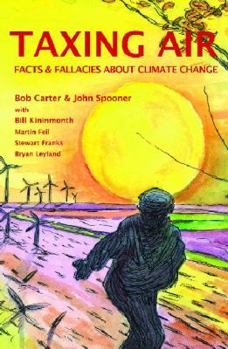 Paperback Taxing Air: Facts and Fallacies about Climate Change Book