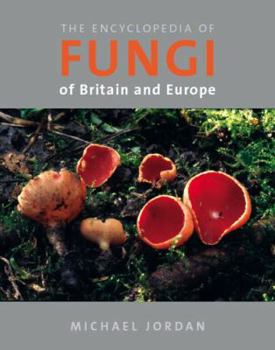Paperback Encyclopedia of Fungi of Britain and Europe Book