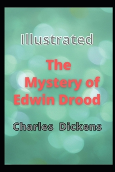 Paperback The Mystery of Edwin Drood Illustrated Book