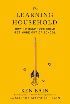 Hardcover The Learning Household: How to Help Your Child Get More Out of School Book