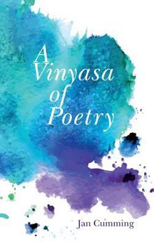 Hardcover A Vinyasa of Poetry Book
