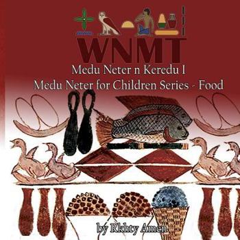 Paperback Medu Neter n Keredu 1: Medu Neter for Children Series - 1 Book