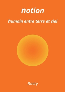 Notion: humain entre terre et ciel