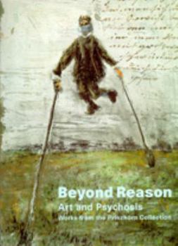 Paperback Beyond Reason: Art and Psychosis, Works from the Prinzhorn Collection Book