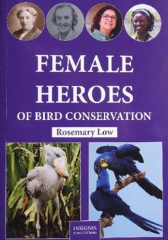 Paperback Female Heroes of Bird Conservation Book