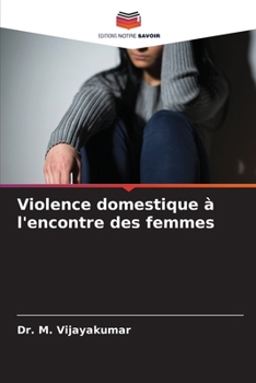 Violence domestique à l'encontre des femmes (French Edition)